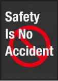 Safety Is No Accident